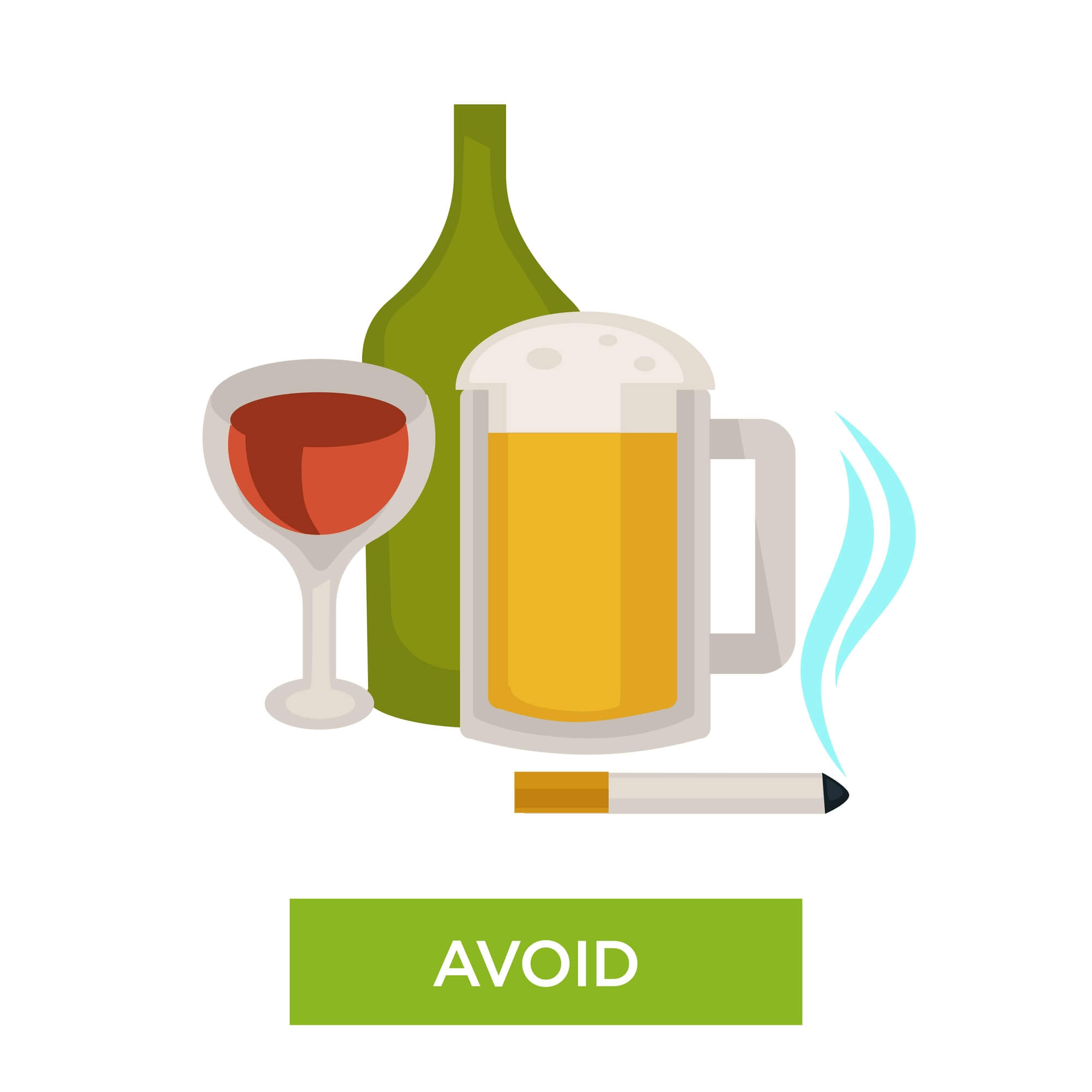 Avoid Drinking and Smoking